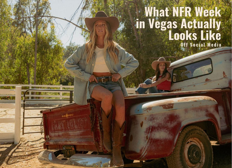 Two women in cowboy hats pose on a vintage pickup truck beneath the title ‘What NFR Week in Vegas Actually Looks Like: Off Social Media.’
